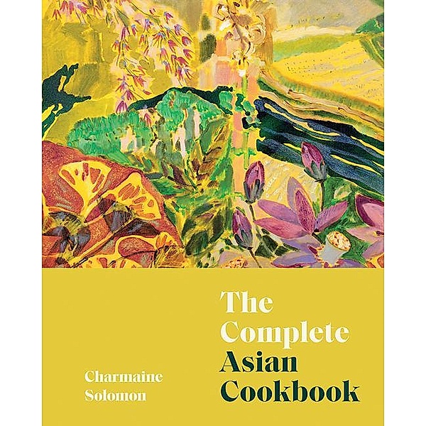 Complete Asian Cookbook, Charmaine Solomon
