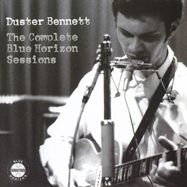 Complete Blue Horizon Sessions, Duster Bennett
