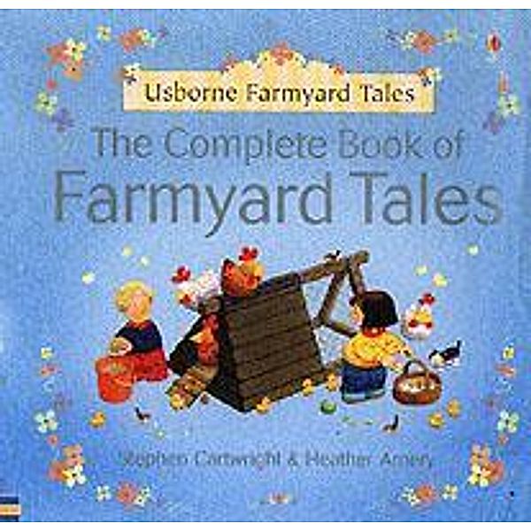 Complete Book of Farmyard Tales, H Amery