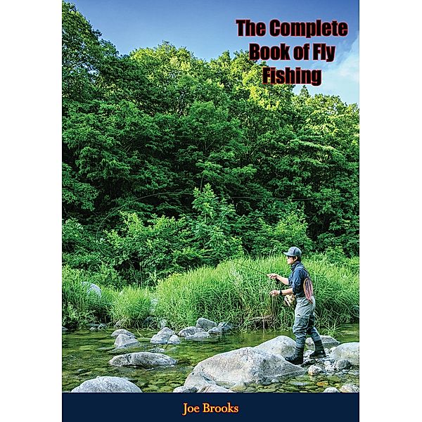 Complete Book of Fly Fishing, Joe Brooks