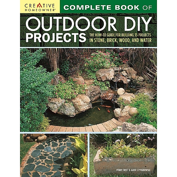 Complete Book of Outdoor DIY Projects, Penny Swift, Janek Szymanowski