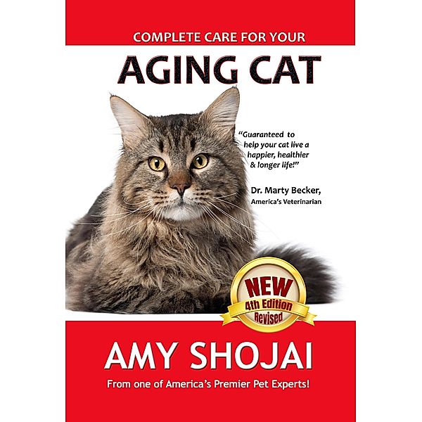 Complete Care for Your Aging Cat, Amy Shojai