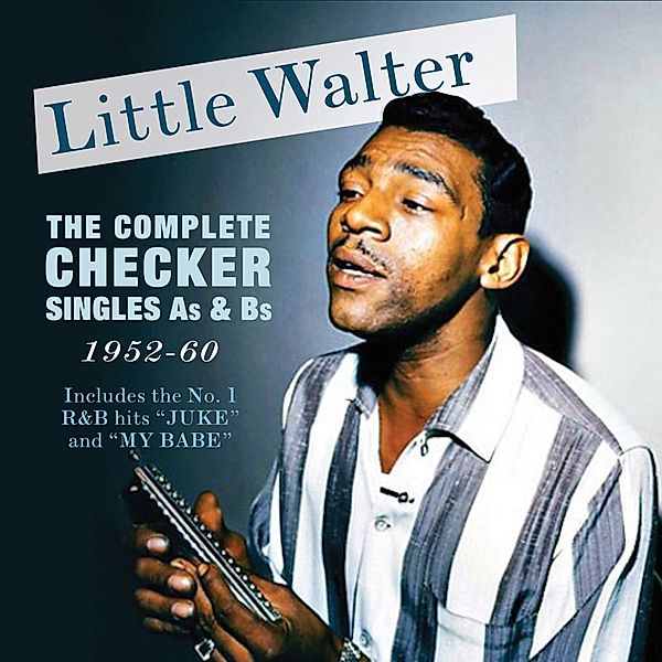 Complete Checker Singles As & Bs 1952-60, Little Walter