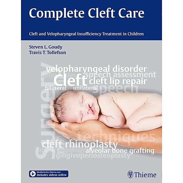 Complete Cleft Care, Steven L. Goudy, Travis T. Tollefson