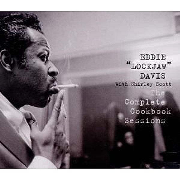 Complete Cookbook Sessions, Eddie Lockjaw Davis