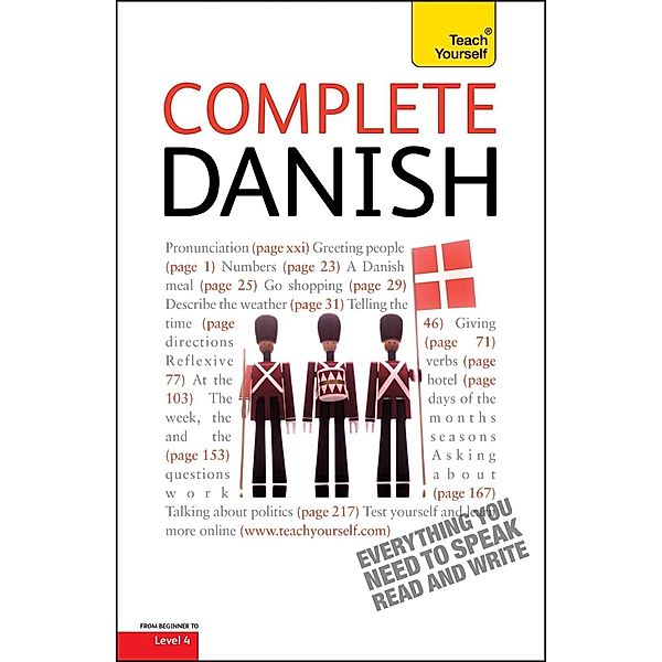 Complete Danish Beginner to Intermediate Course, Bente Elsworth