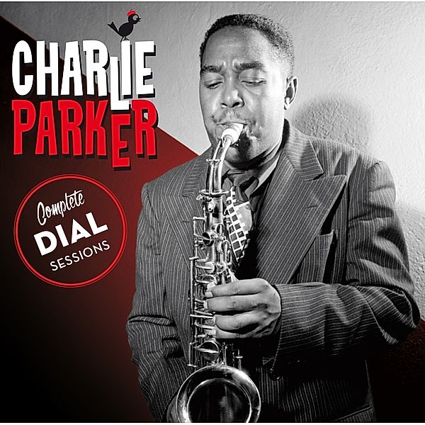 Complete Dial Sessions + 17 Bonus T, Charlie Parker