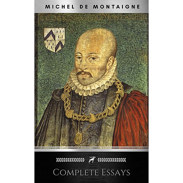 Complete Essays, Michel de Montaigne