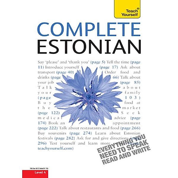 Complete Estonian Beginner to Intermediate Book and Audio Course, Mare Kitsnik, Leelo Kingisepp