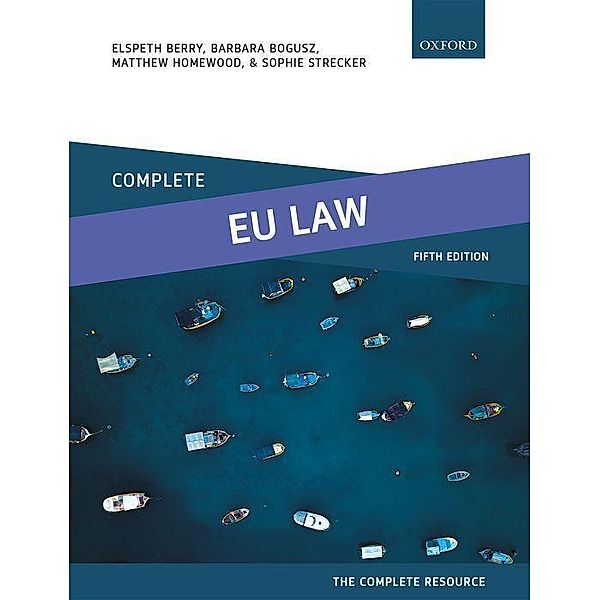 Complete EU Law, Elspeth Berry, Barbara Bogusz, Matthew Homewood, Sophie Strecker