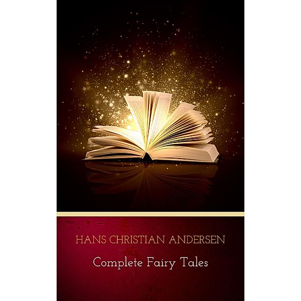 Complete Fairy Tales, Hans Christian Andersen