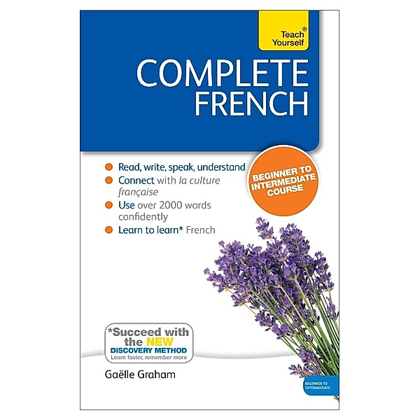 Complete French (Learn French with Teach Yourself), Gaelle Graham