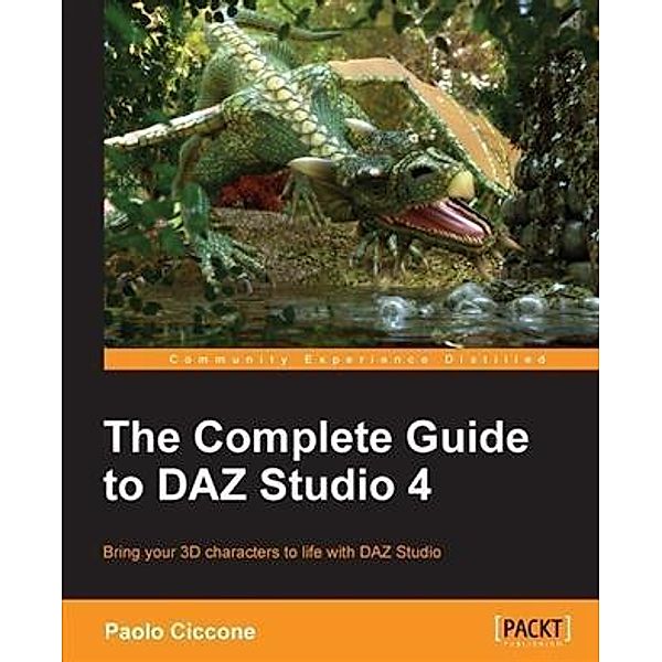 Complete Guide to DAZ Studio 4, Paolo Ciccone