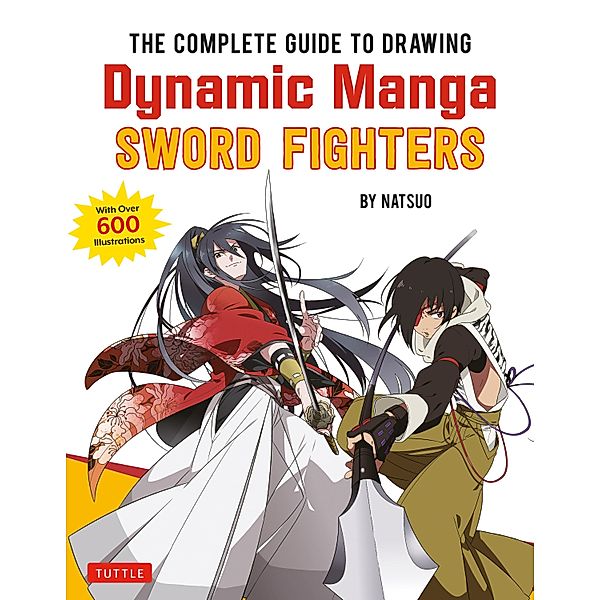 Complete Guide to Drawing Dynamic Manga Sword Fighters, Natsuo