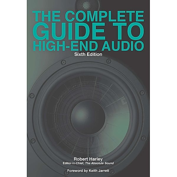 Complete Guide to High-End Audio, Robert Harley