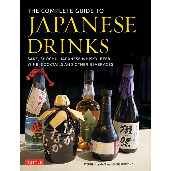 Complete Guide to Japanese Drinks, Stephen Lyman, Chris Bunting