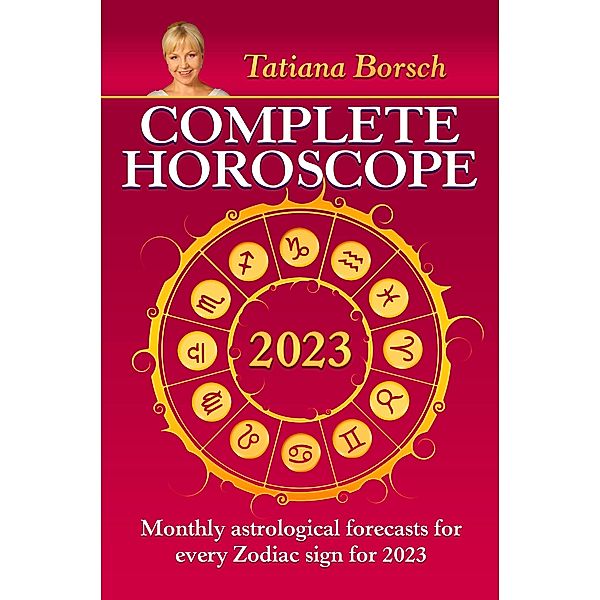 Complete Horoscope 2023, Tatiana Borsch