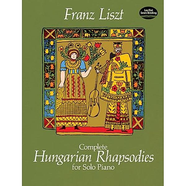Complete Hungarian Rhapsodies for Solo Piano / Dover Classical Piano Music, Franz Liszt