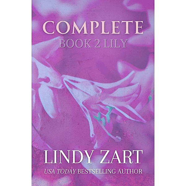 Complete (Incomplete, #2) / Incomplete, Lindy Zart