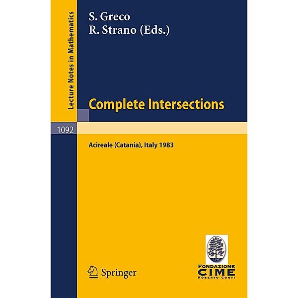 Complete Intersections / Lecture Notes in Mathematics Bd.1092