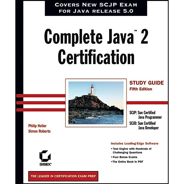 Complete Java 2 Certification Study Guide, Philip Heller, Simon Roberts