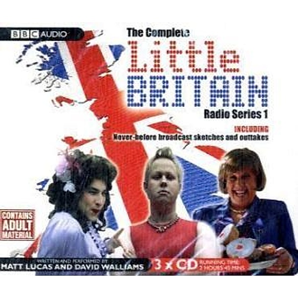 Complete Little Britain Radio Series, 3 Audio-CDs, Matt Lucas, David Williams