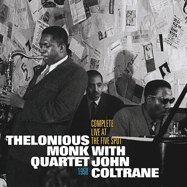 Complete Live At The Five Spot 1958, Thelonious Monk Quartet, John Coltrane