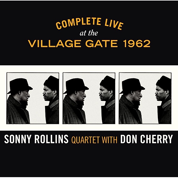 Complete Live At The Village Gate 1962, Sonny Rollins Quartet With Cherry Don