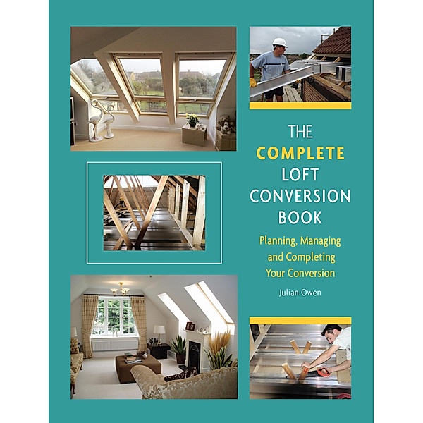 Complete Loft Conversion Book, Julian Owen