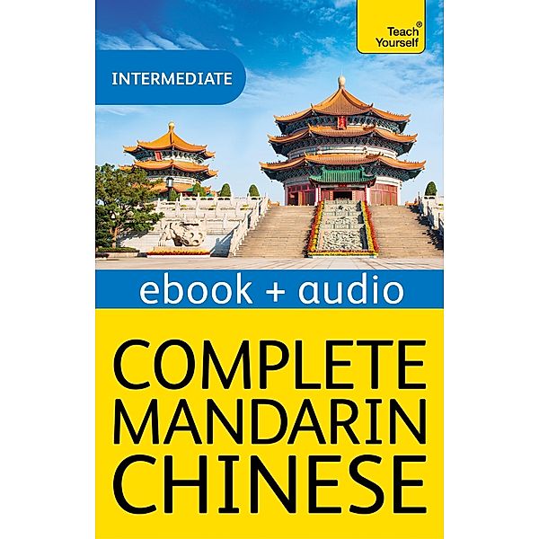 Complete Mandarin Chinese (Learn Mandarin Chinese with Teach Yourself), Zhaoxia Pang, Ruth Herd