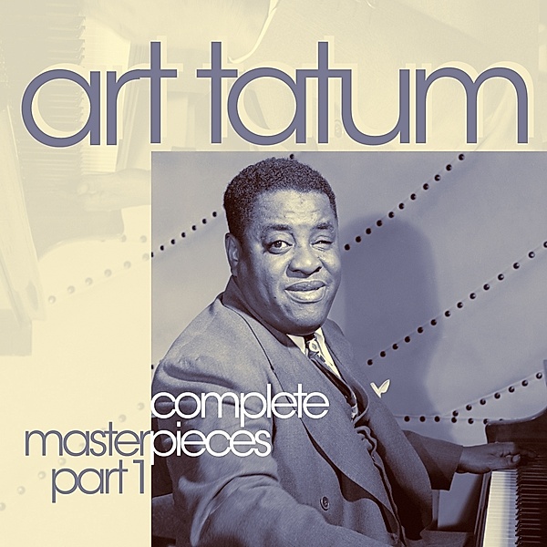 Complete Masterpieces Part 1, Art Tatum