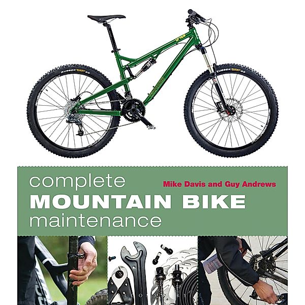 Complete Mountain Bike Maintenance, Mike Davis, Guy Andrews
