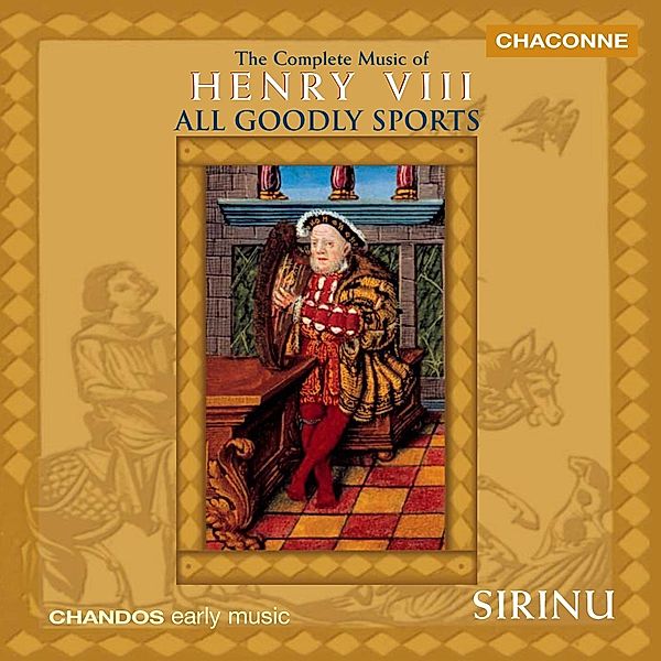 Complete Music Of Henry Viii, Sirinu