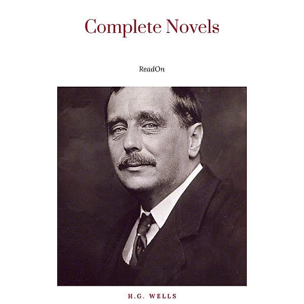 Complete Novels, H. G. Wells