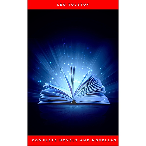 Complete Novels and Novellas, Leo Tolstoy