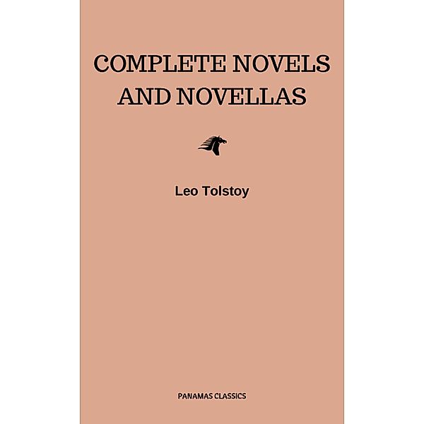 Complete Novels and Novellas, Leo Tolstoy