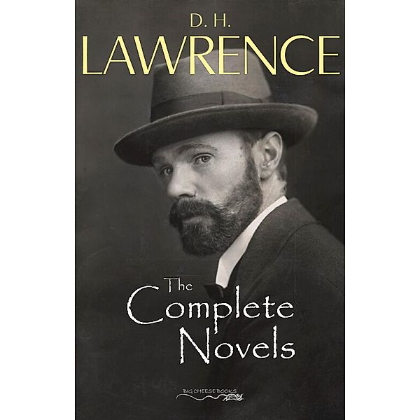 Complete Novels of D. H. Lawrence / Big Cheese Books, Lawrence D. H. Lawrence