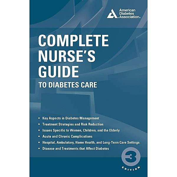 Complete Nurse's Guide to Diabetes Care