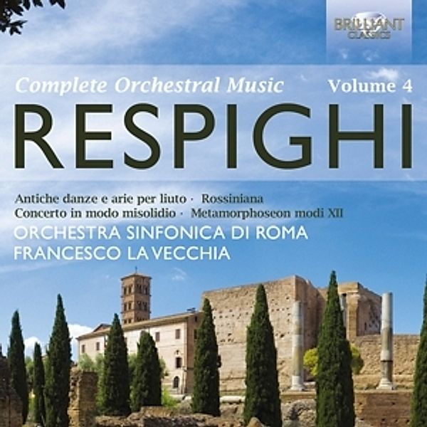 Complete Orchestral Music Vol.4, Ottorino Respighi