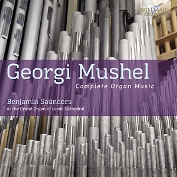Complete Organ Music, Georgi Mushel
