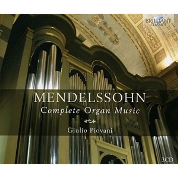 Complete Organ Music, Felix Mendelssohn Bartholdy