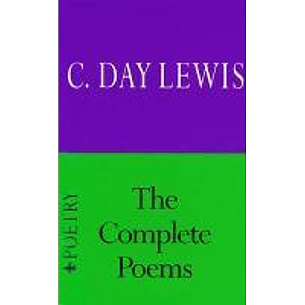 Complete Poems, Cecil Day-Lewis