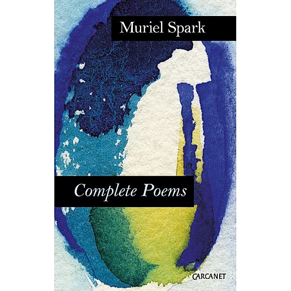 Complete Poems, Muriel Spark
