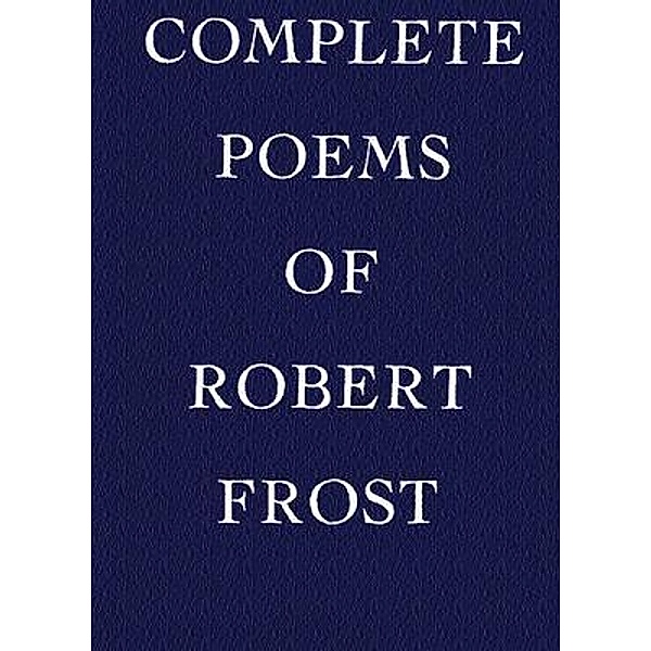Complete Poems of Robert Frost / DIANA, Robert Frost
