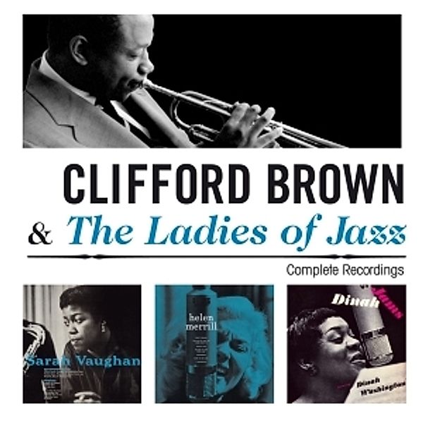 Complete Recordings, Clifford & Ladies Of Jazz Brown