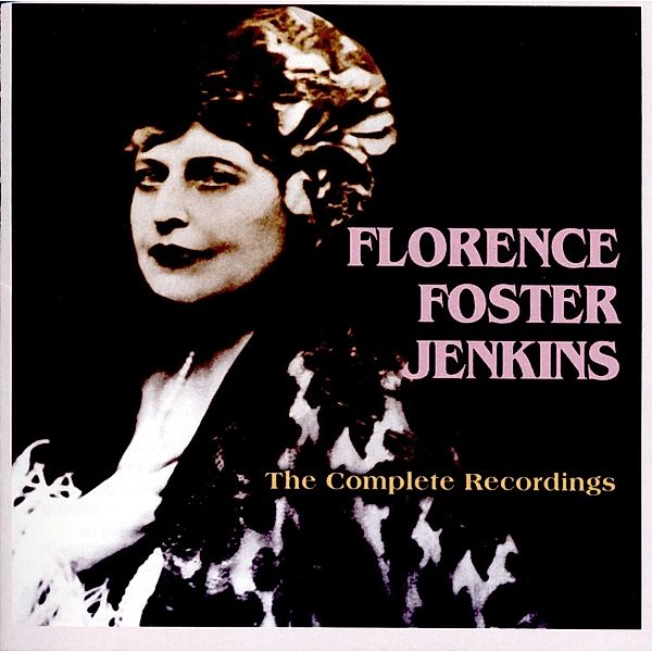 Complete Recordings, Florence Foster Jenkins