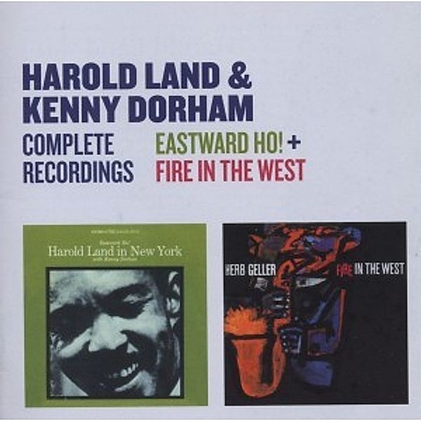 Complete Recordingseastward Ho!+Fire In The West, Harold Land
