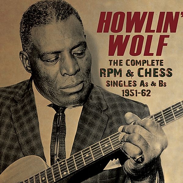 Complete Rpm & Chess Singles, Howlin' Wolf