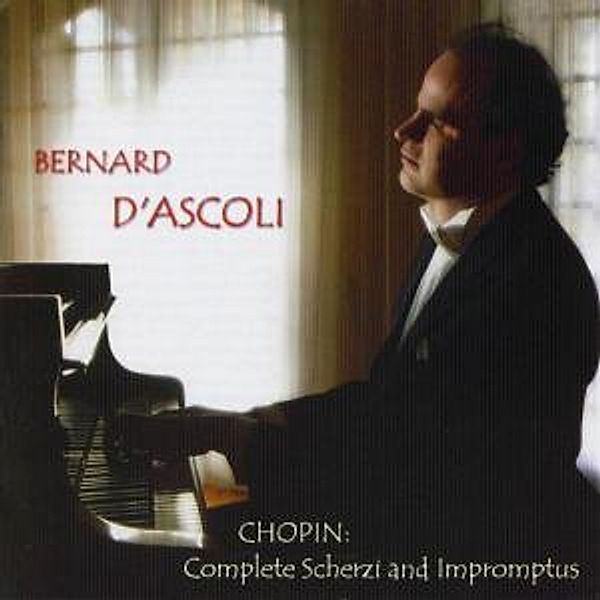 Complete Scherzi And Impromptu, Bernard D'Ascoli