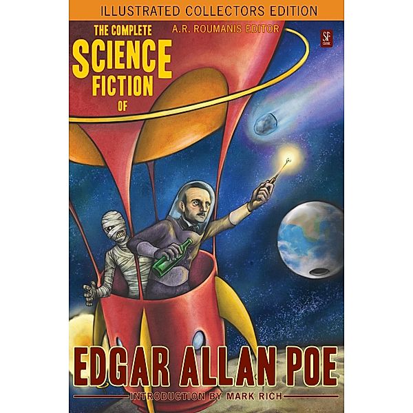 Complete Science Fiction of Edgar Allan Poe (Illustrated Collectors Edition) (SF Classic), Edgar Allan Poe